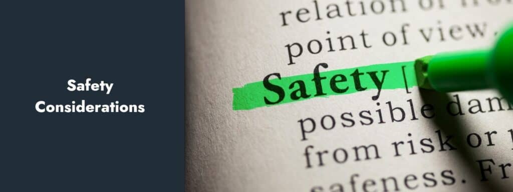 Safety Considerations